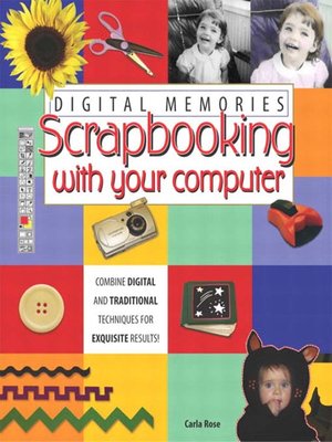cover image of Digital Memories: Scrapbooking with Your Computer